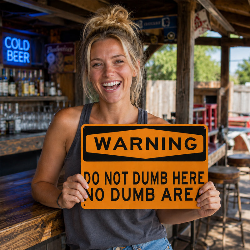 “Do Not Dumb Here” Warning Sign